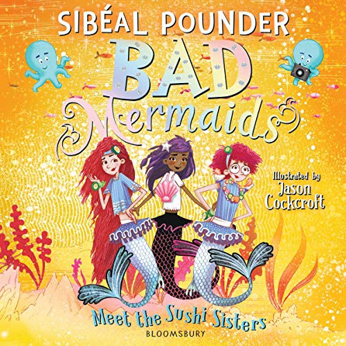 Cover of Bad Mermaids Meet the Sushi Sisters
