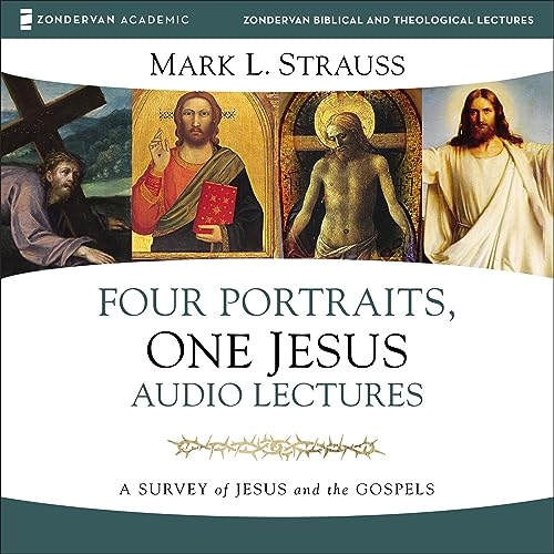 Cover of Four Portraits, One Jesus: Audio Lectures