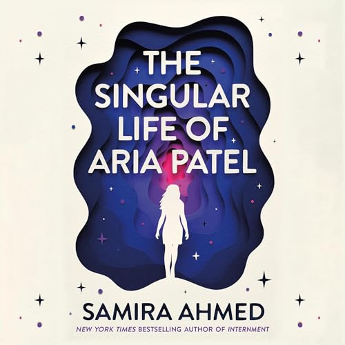 Cover of The Singular Life of Aria Patel