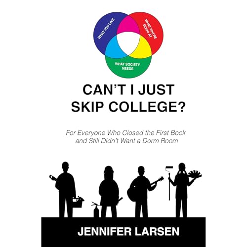 Cover of Can't I Just Skip College?