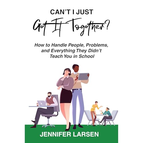 Cover of Can't I Just Get It Together?