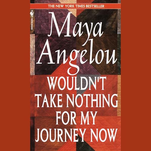 Cover of Wouldn't Take Nothing For My Journey Now