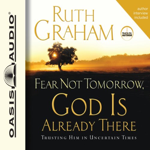 Cover of Fear Not Tomorrow, God Is Already There