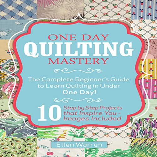Cover of One Day Quilting Mastery