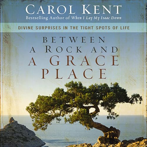 Cover of Between a Rock and a Grace Place