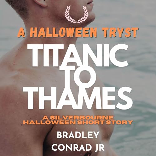 Cover of A Halloween Tryst: Titanic to Thames
