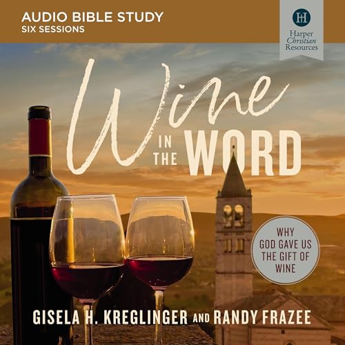 Cover of Wine in the Word Bible Study: Audio