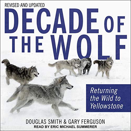 Cover of Decade of the Wolf, Revised and Updated