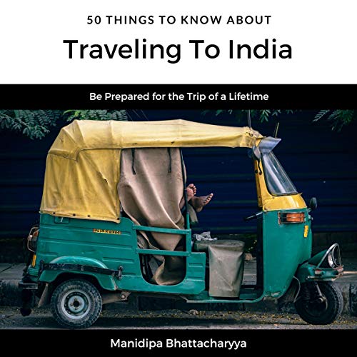 Cover of 50 Things to Know About Traveling to India