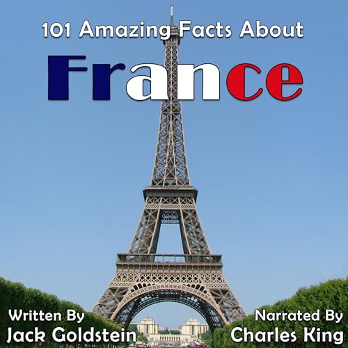 Cover of 101 Amazing Facts About France