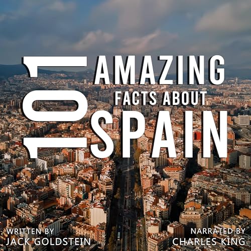Cover of 101 Amazing Facts About Spain