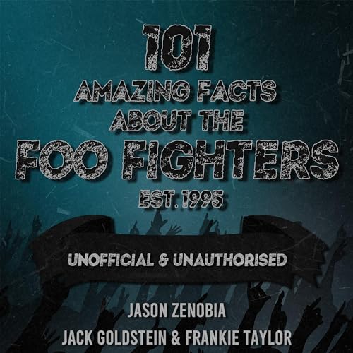 Cover of 101 Amazing Facts About Foo Fighters