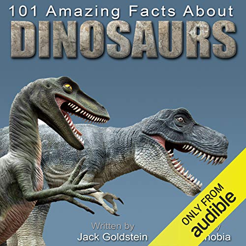 Cover of 101 Amazing Facts About Dinosaurs