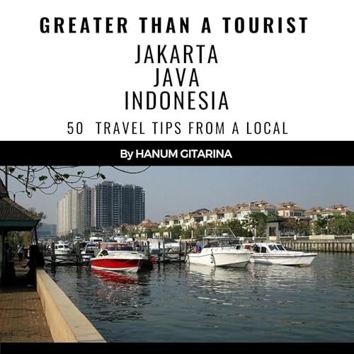 Cover of Greater Than a Tourist – Jakarta Java Indonesia