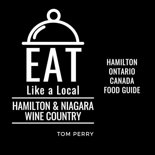 Cover of Eat Like a Local - Hamilton & Niagara Wine Country