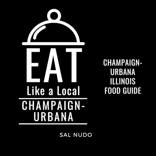 Cover of Eat Like a Local Champaign-Urbana