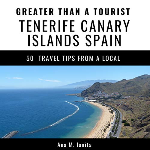 Cover of Greater Than a Tourist - Tenerife, Canary Islands, Spain