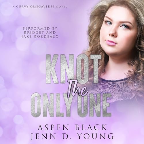 Cover of Knot the Only One