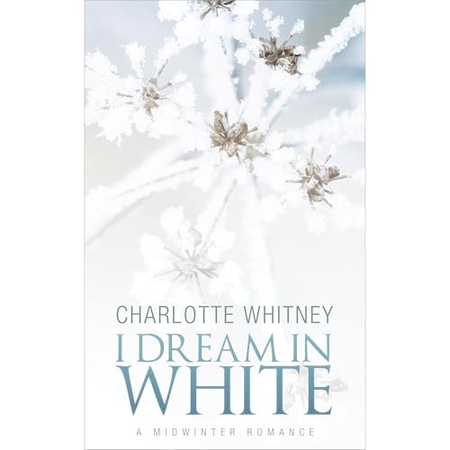 Cover of I DREAM IN WHITE