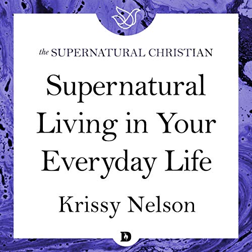 Cover of Supernatural Living in Your Everyday Life