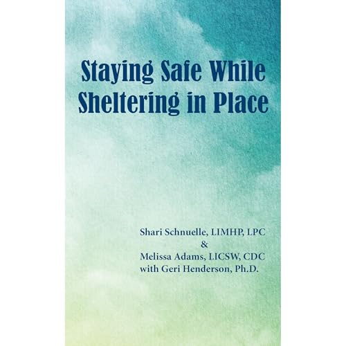 Cover of Staying Safe While Sheltering in Place
