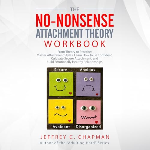 Cover of The No Nonsense Attachment Theory Workbook