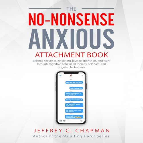 Cover of The No Nonsense Anxious Attachment Book