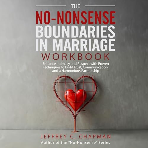 Cover of The No Nonsense Boundaries in Marriage Workbook