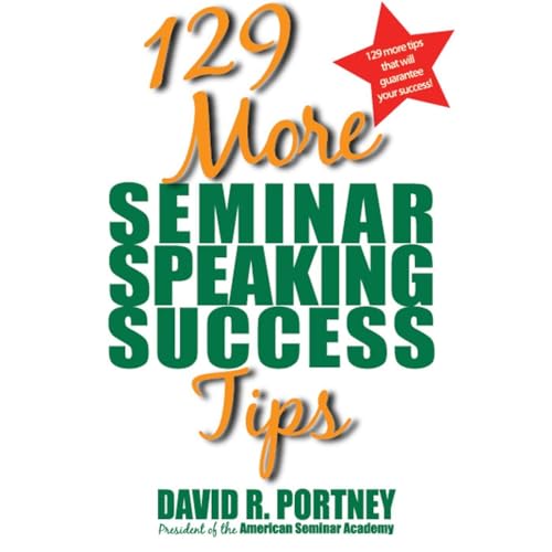 Cover of 129 More Seminar Speaking Success Tips