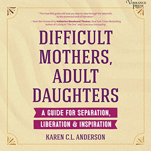 Cover of Difficult Mothers, Adult Daughters