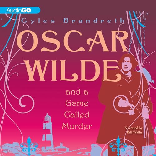 Cover of Oscar Wilde and a Game Called Murder