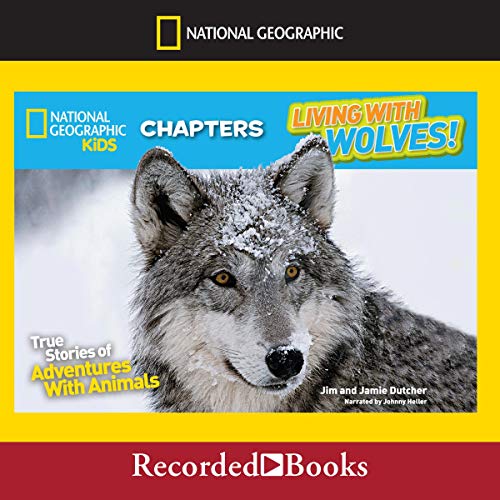 Cover of National Geographic Kids Chapters: Living With Wolves!