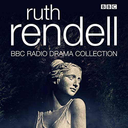 Cover of The Ruth Rendell BBC Radio Drama Collection