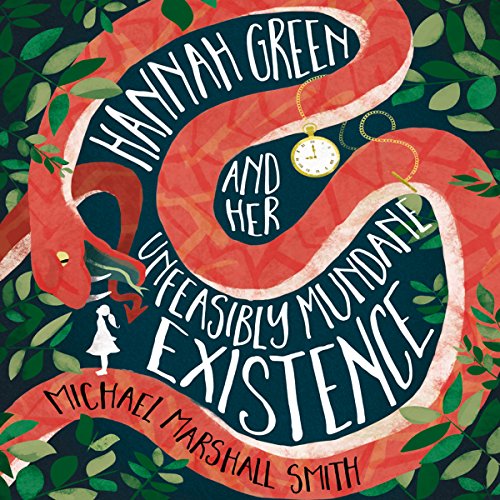 Cover of Hannah Green and Her Unfeasibly Mundane Existence