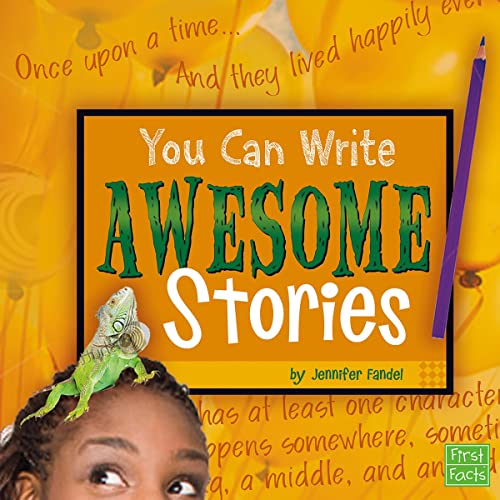 Cover of You Can Write Awesome Stories