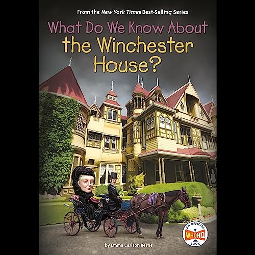 Cover of What Do We Know About the Winchester House?