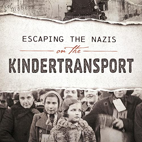 Cover of Escaping the Nazis on the Kindertransport