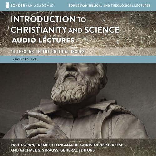 Cover of Introduction to Christianity and Science: Audio Lectures