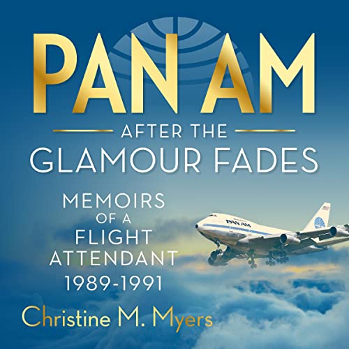 Cover of Pan Am: After the Glamour Fades