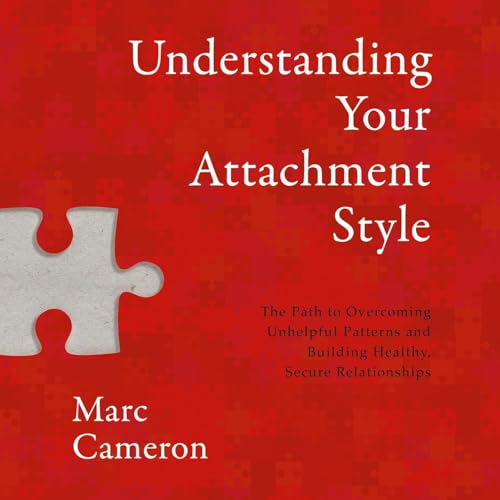 Cover of Understanding Your Attachment Style