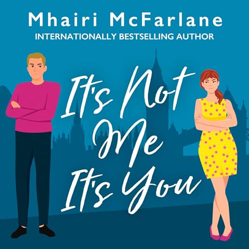 Cover of It’s Not Me, It’s You