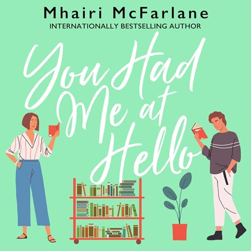 Cover of You Had Me At Hello