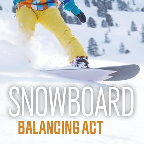 Cover of Snowboard Balancing Act