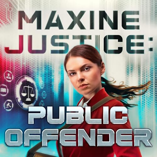 Cover of Maxine Justice: Public Offender