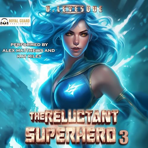 Cover of The Reluctant Superhero Book 3