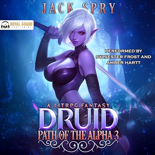 Cover of Druid Path of the Alpha 3: A LitRPG Fantasy