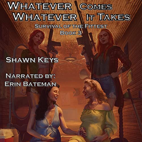 Cover of Whatever Comes, Whatever It Takes