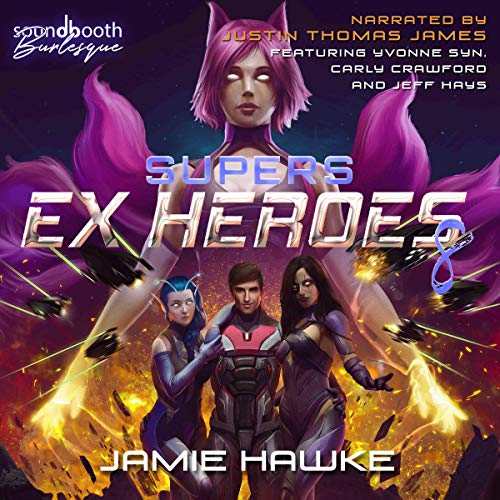 Cover of Supers: Ex Heroes 8: A Space Harem Fantasy