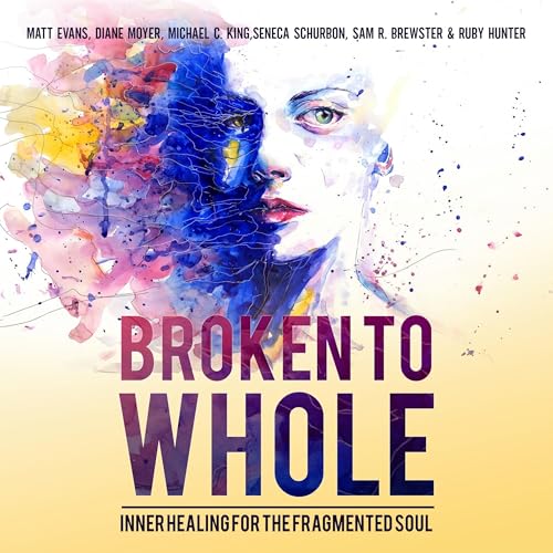 Cover of Broken to Whole