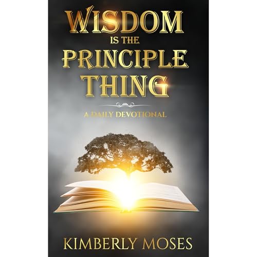 Cover of Wisdom Is The Principle Thing